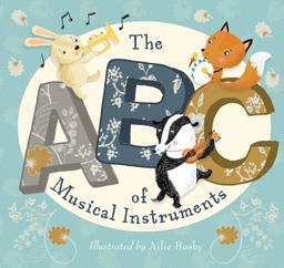 ABC of Musical Instruments  9781912076451 Front Cover