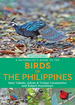 Naturalist's Guide to the Birds of the Philippines 2nd 9781912081530 Front Cover