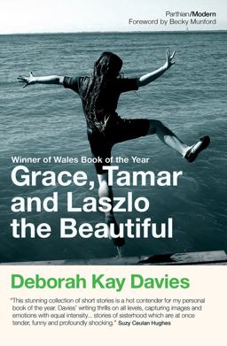 Grace, Tamar and Laszlo the Beautiful  9781912109432 Front Cover