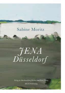 Sabine Moritz: Jena Düsseldorf