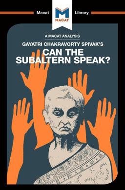 Analysis of Gayatri Chakravorty Spivak's Can the Subaltern Speak?  9781912127504 Front Cover