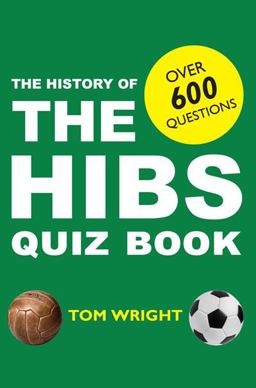 The History of The Hibs Quiz Book