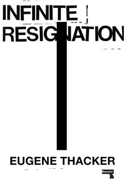 Infinite Resignation  9781912248193 Front Cover