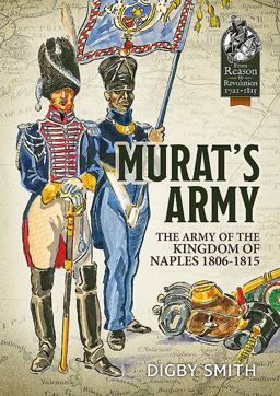 Murat's Army The Army of the Kingdom of Naples 1806-1815  9781912390090 Front Cover