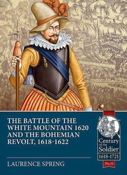 Battle of the White Mountain 1620 and the Bohemian Revolt, 1618-1622  9781912390229 Front Cover