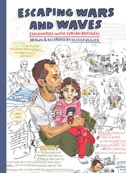 Escaping Wars and Waves Encounters with Syrian Refugees  9781912408122 Front Cover