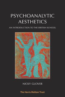 Psychoanalytic Aesthetics Psychoanalytic Aesthetics