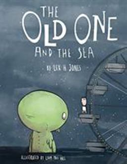 The Old One and the Sea (Hardback)