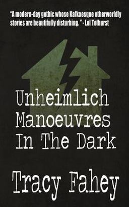 Unheimlich Manoeuvres in the Dark