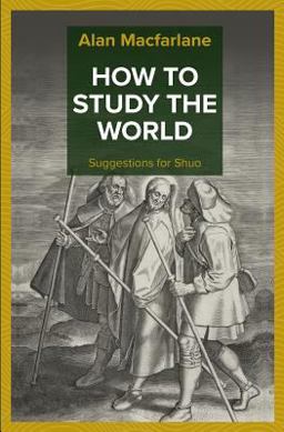 How to Study the World - Suggestions for Shuo How to Study the World - Suggestions for Shuo