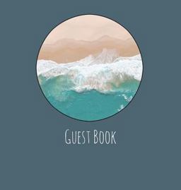 Guest Book, Guests Comments, Visitors Book, Vacation Home Guest Book, Beach House Guest Book, Comments Book, Visitor Book, Nautical Guest Book, Holiday Home, Retreat Centres, Family Holiday Guest Book (Hardback)  9781912641109 Front Cover