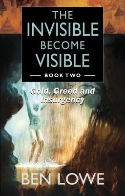 The Invisible Become Visible: Book Two The Invisible Become Visible: Book Two