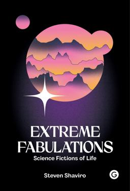Extreme Fabulations Science Fictions of Life  9781912685882 Front Cover