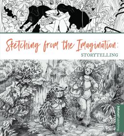 Sketching from the Imagination: Storytelling Sketching from the Imagination: Storytelling
