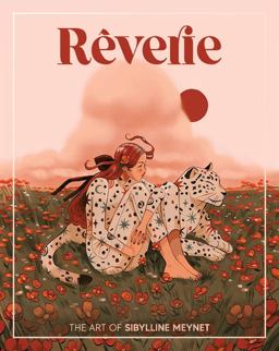 Rêverie: the Art of Sibylline Meynet Rêverie: the Art of Sibylline Meynet