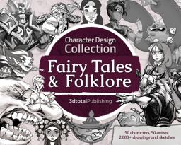 Character Design Collection: Fairy Tales and Folklore Character Design Collection: Fairy Tales and Folklore