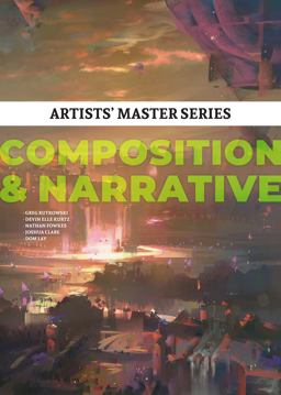 Artists' Master Series: Composition and Narrative Artists' Master Series: Composition and Narrative