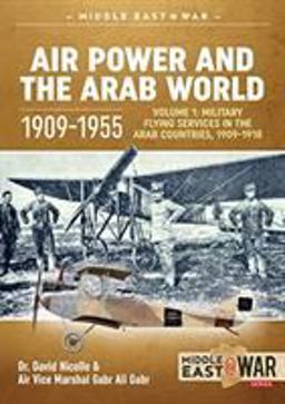 Air Power and the Arab World 1909-1955