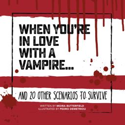 When You're in Love with a Vampire ...