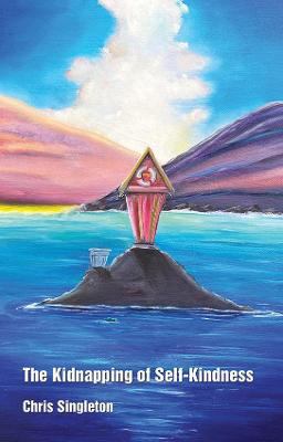 The Kidnapping of Self-Kindness