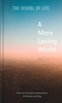 A More Loving World