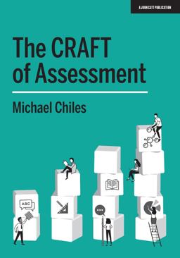 The CRAFT of Assessment