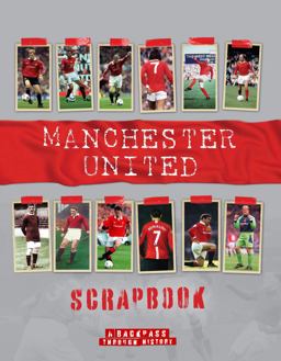 Manchester United Scrapbook