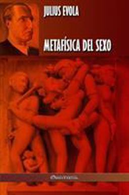 Metaf�sica Del Sexo