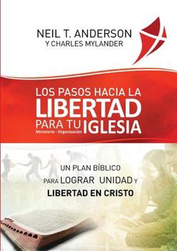 Los Pasos Hacia la Libertad para Tu Iglesia - Ministerio - Organización
