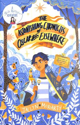 The Astonishing Chronicles of Oscar from Elsewhere