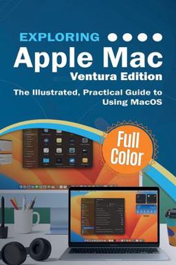 Exploring Apple Mac - Ventura Edition