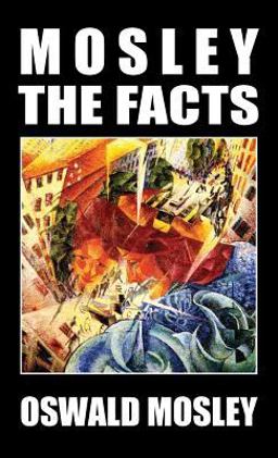 Mosley - the Facts