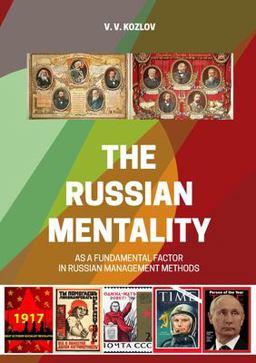 The Russian Mentality As a Fundamental Factor in Russian Management Methods