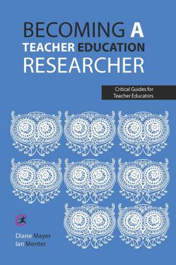 Becoming a Teacher Education Researcher