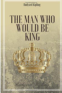 The Man Who Would Be King