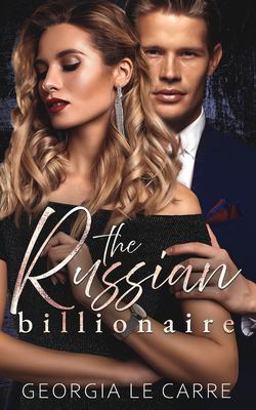 The Russian Billionaire The Russian Billionaire