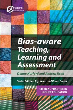 Bias-Aware Teaching, Learning and Assessment Bias-Aware Teaching, Learning and Assessment