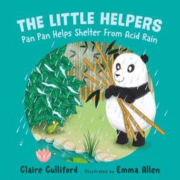 The Little Helpers: Pan Pan Helps Shelter from Acid Rain