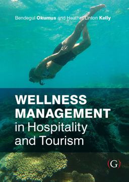 Wellness Management in Hospitality and Tourism  9781915097224 Front Cover