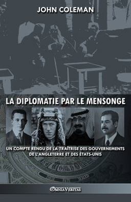 La Diplomatie Par le Mensonge