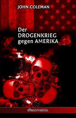 Der Drogenkrieg Gegen Amerika