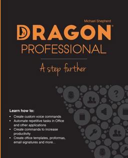 Dragon Professional - a Step Further