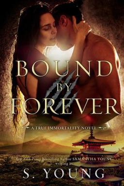 Bound by Forever (a True Immortality Novel)