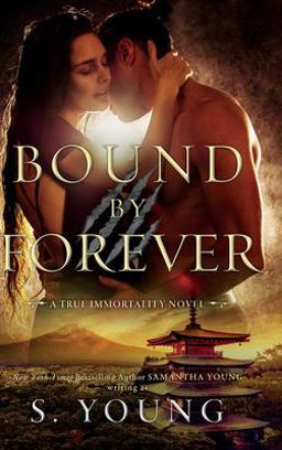 Bound by Forever (a True Immortality Novel)
