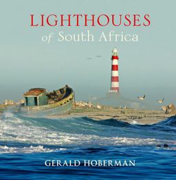 Lighthouses of South Africa  9781919939513 Front Cover