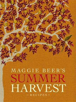 Maggie Beer's Summer Harvest Recipes  9781921384240 Front Cover