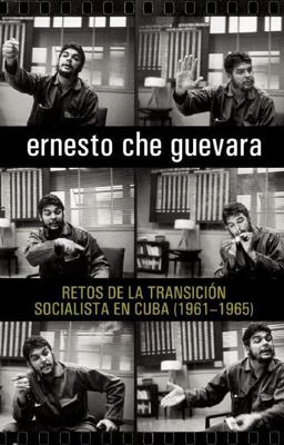 Retos de la Transición Socialista en Cuba, (1961-1965)