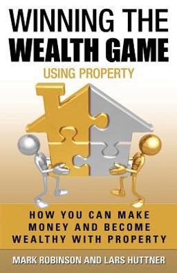 Winning the Wealth Game Using Property