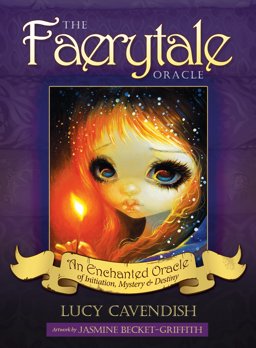 Faerytale Oracle An Enchanted Oracle of Initiation, Mystery and Destiny  9781922161949 Front Cover