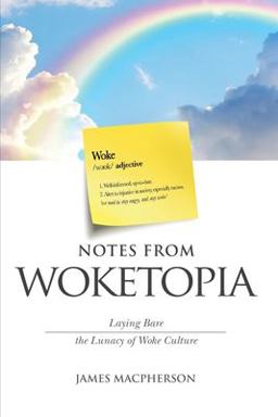 Notes from Woketopia